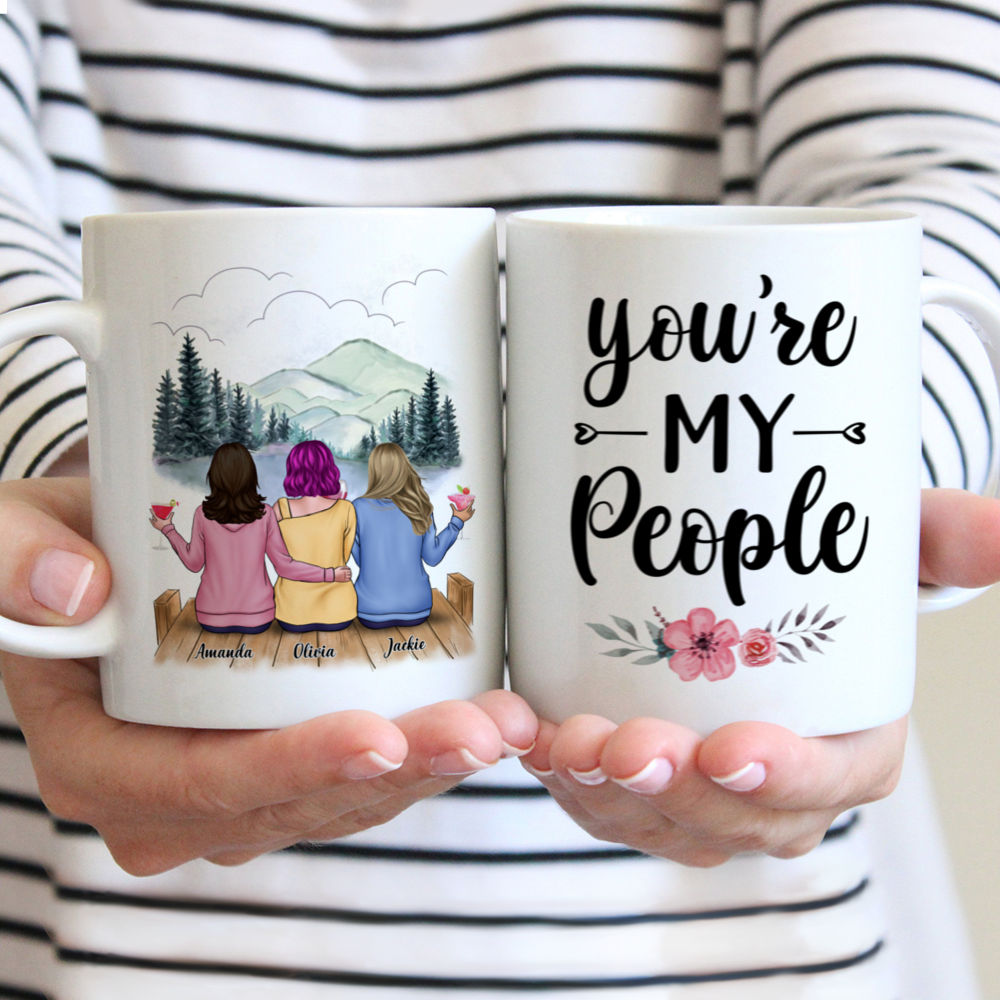 Casual Style - You're My People (Custom Mugs - Christmas, Birthday Gifts  For Best Friends, Sisters)