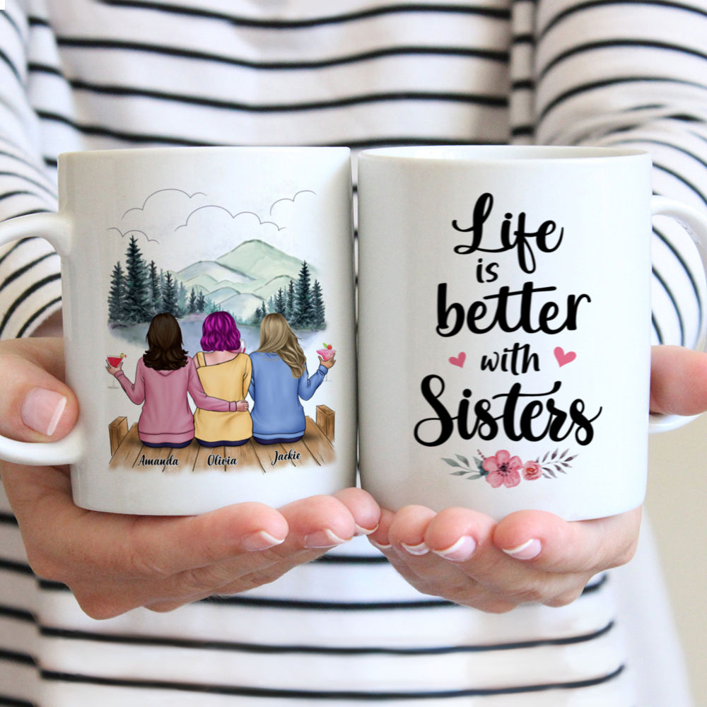 Personalized Mug - Casual Style - Life Is Better With Sisters