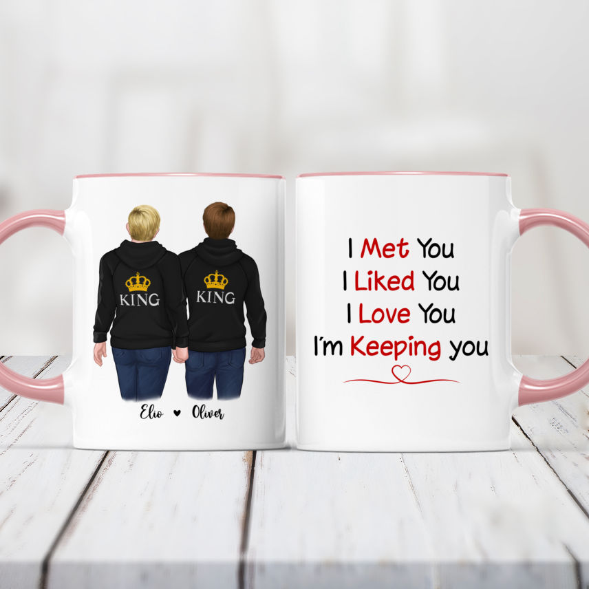 Personalized Mug - I Met You, I Liked You, I Love You, I'm Keeping You...