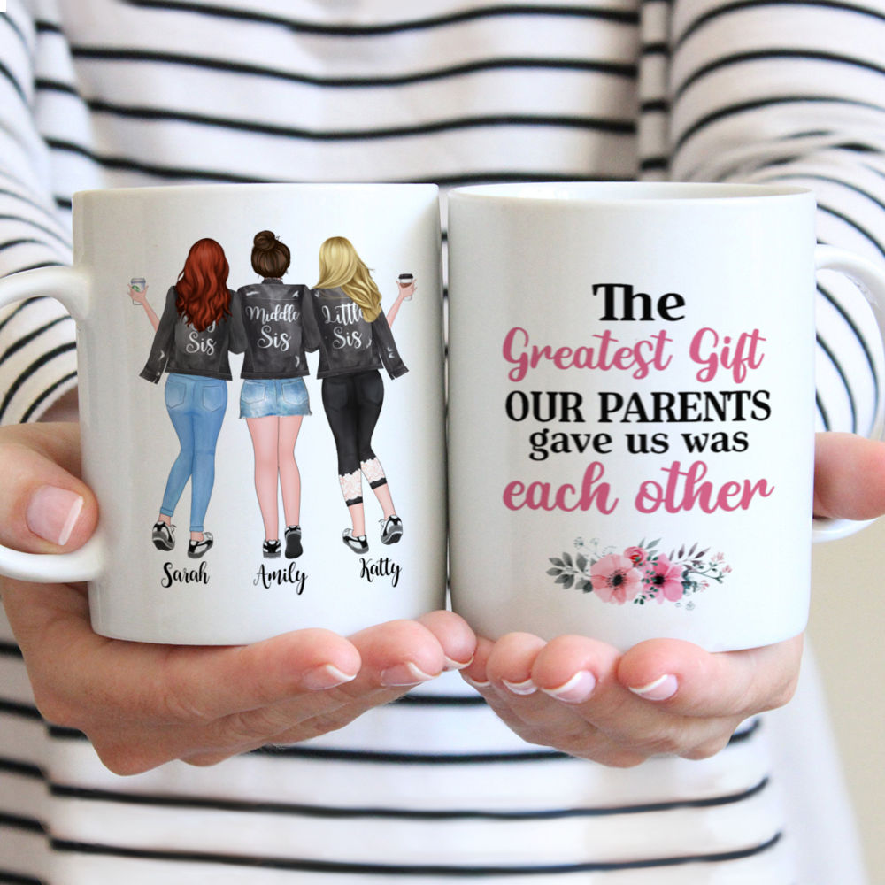 Up to 5 Sisters - The greatest gift our parents gave us was each other - Personalized Mug