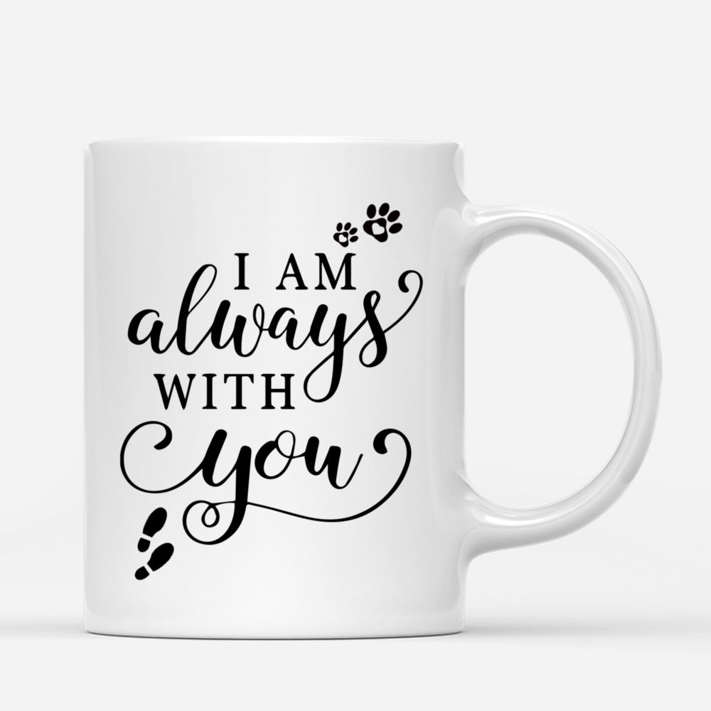 Personalized Mug - Memorial Mug - Sunset - I am always with you_Dogs_2