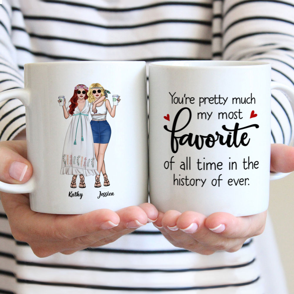 Personalized Mug - Boho Hippie Bohemian Mug - Youre Pretty Much My Most Favorite Of All Time In The History Of Ever