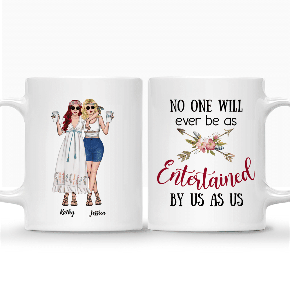 Personalized Mug - Boho Hippie Bohemian Mug - No One Will Ever Be As Entertained By Us As Us_3