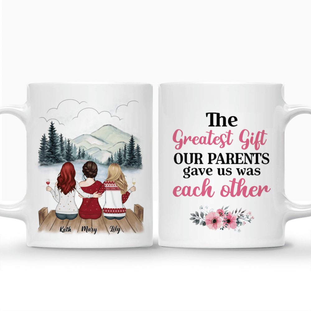 Personalized Mug - Up to 5 Sisters - The greatest gift our parents gave us was each other (BG mountain 1) - Red_3