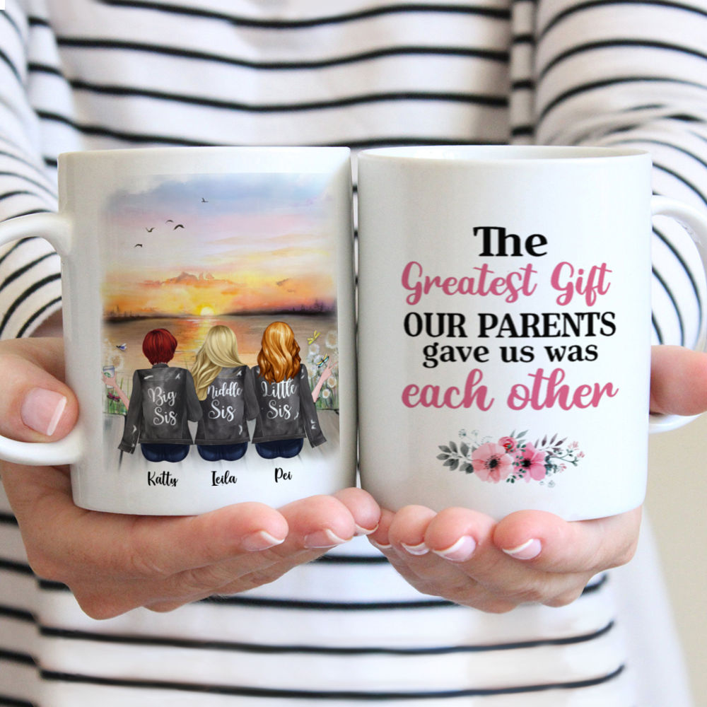 Personalized Mug - Up to 5 Sisters - The greatest gift our parents gave us was each other- Grey(BG Sunset)