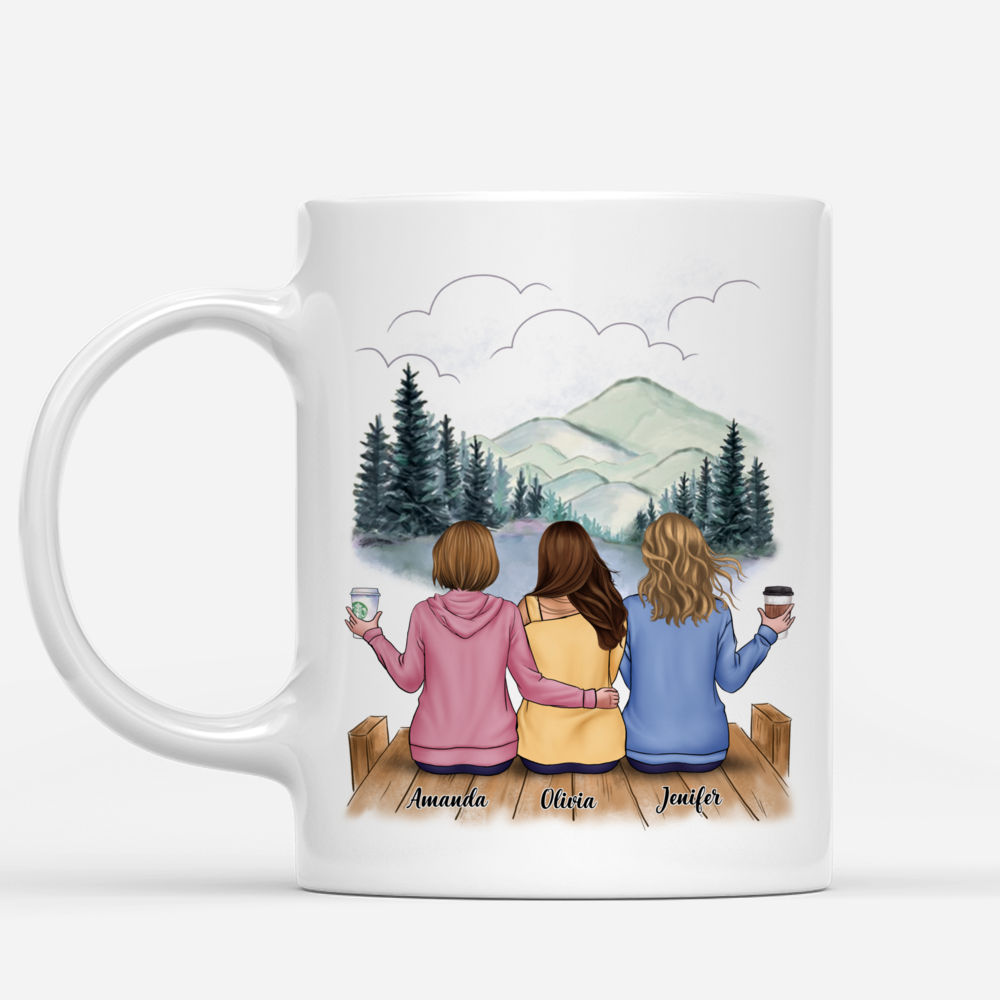 3 Ladies Casual Style - Life Is Better With Sisters - Personalized Mug_1