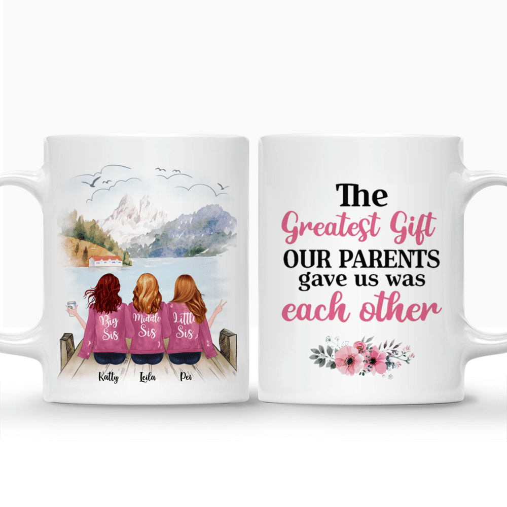 Personalized Mug - Up to 5 Sisters - The greatest gift our parents gave us was each other - Pink - (BG Moutain 2)_3