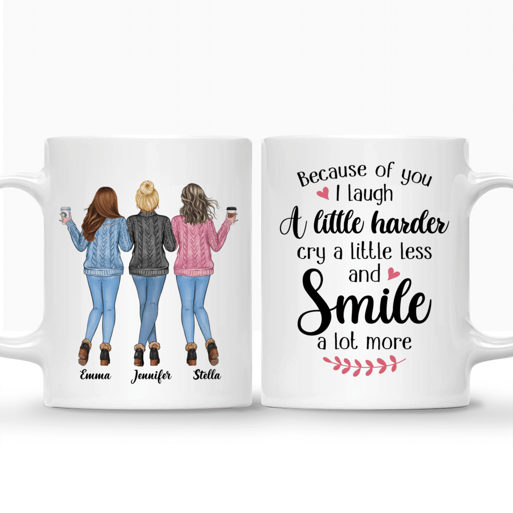 Personalized Mug - Sweater Weather - Because Of You, I Laugh A Little Harder, Cry A Little Less, And Smile A Lot More  - Up to 5 Ladies_3