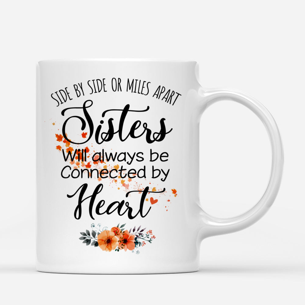 Personalized Mug - Up to 5 Sisters - Side by side or miles apart, Sisters will always be connected by heart (Autumn Tree)_2