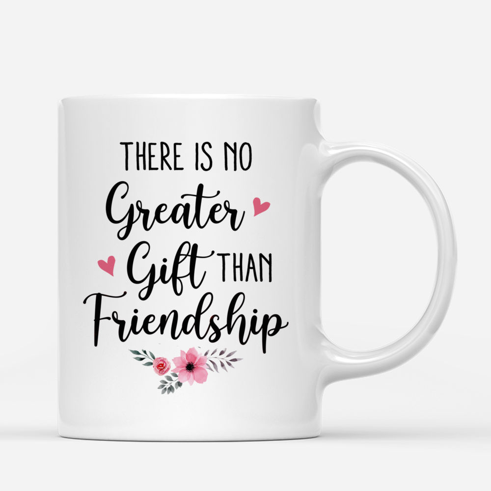 Personalized Mug - Drink Team - There is No Greater Gift than Friendship_2