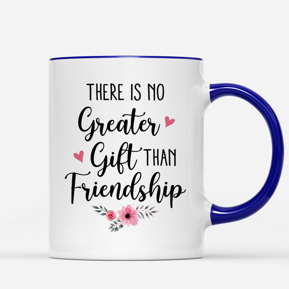 There No Greater Gift Than Friendship - Personalized Mason Jar Cup