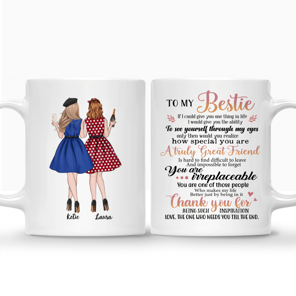 Personalized Mug - Best friends - To my bestie, If I could give you one thing in life..._3