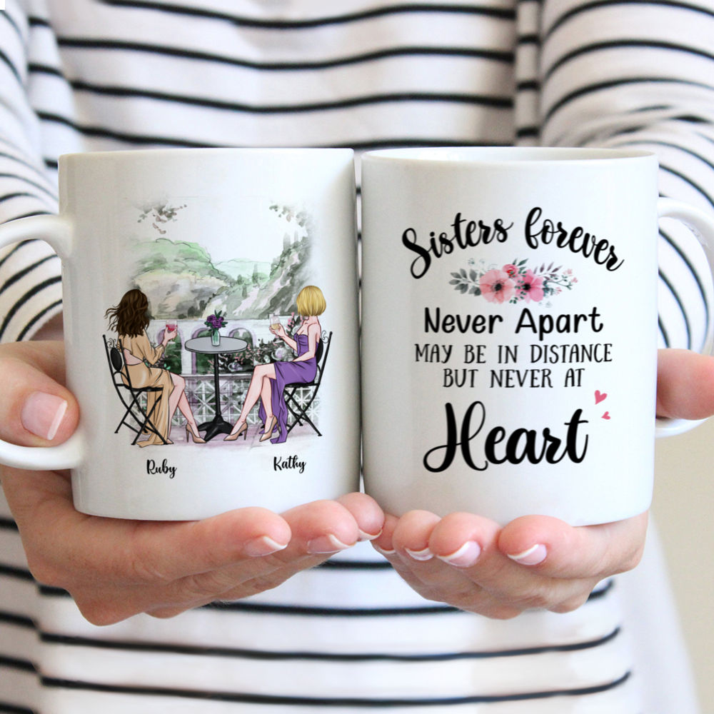 Personalized Mug - Best Friends - Sisters Forever, Never Apart. Maybe In Distance But Never At Heart. (BG1)