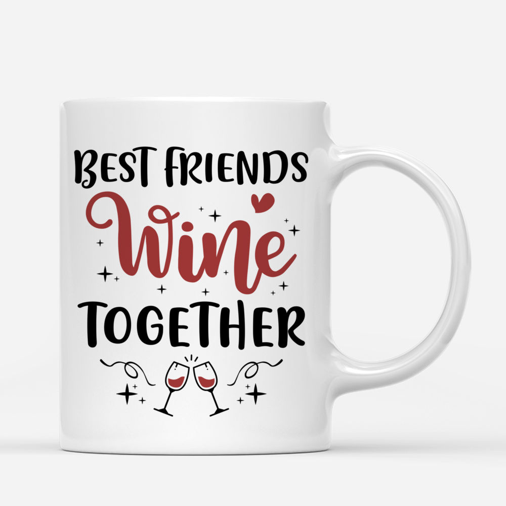 Personalized Mug - Best Friends - Best friends wine together (BG2)_2