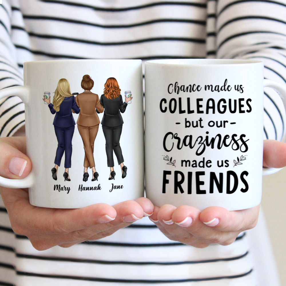 Personalized Mug - Colleague Mug - Chance Made Us Colleagues But Our Craziness Made Us Friends - Up to 5 Ladies (1)