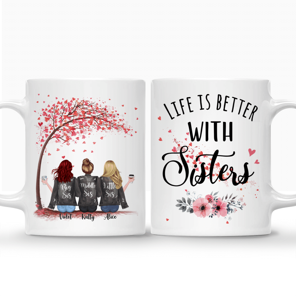 Personalized Mug - Up to 5 Sisters - Life is better with Sisters (3052)_3