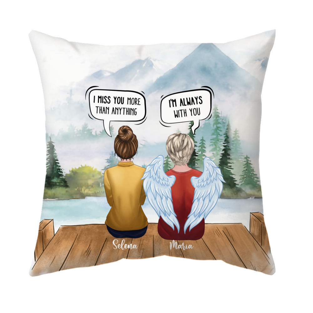 Personalized Pillow - I Miss You More Than Anything, I'm Always With You Pillow