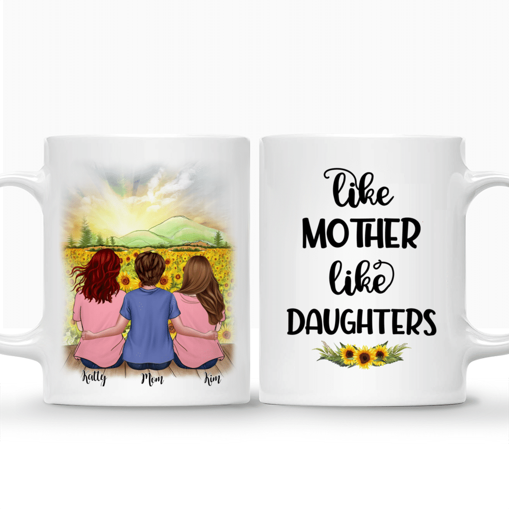 Personalized Mug - Daughters and Mother - Like Mother like Daughter (BG Sunflower)_3