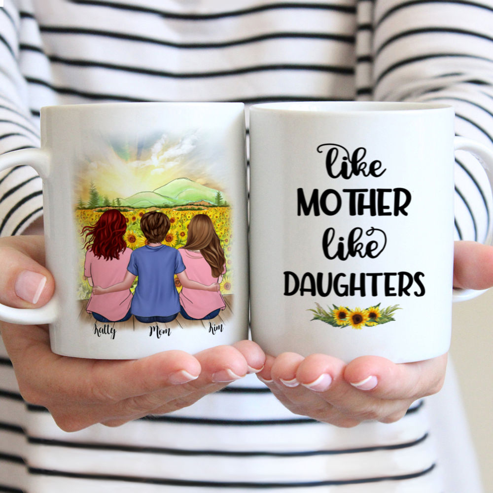 Personalized Mug - Daughters and Mother - Like Mother like Daughter (BG Sunflower)