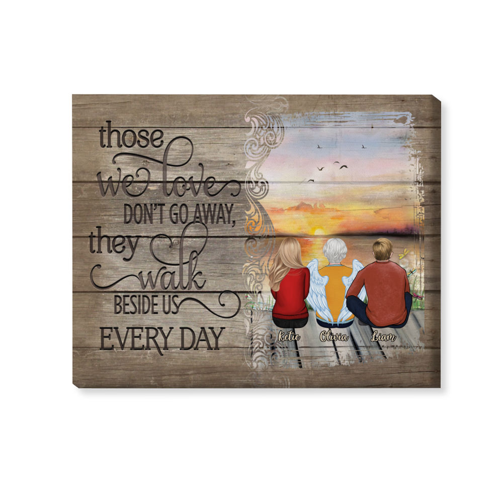 Personalized Canvas - Those We Love Don't Go Away They Walk Beside Us Everyday