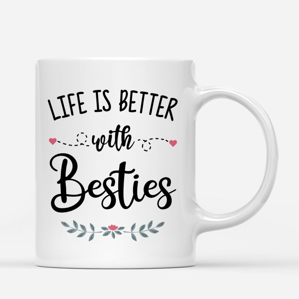 Personalized Mug - Drink Team - Life is Better with Besties_2