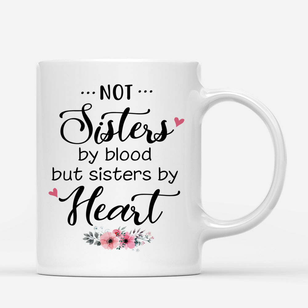 Personalized Mug - Best friends - Not sisters by blood but sisters by heart - Love_2