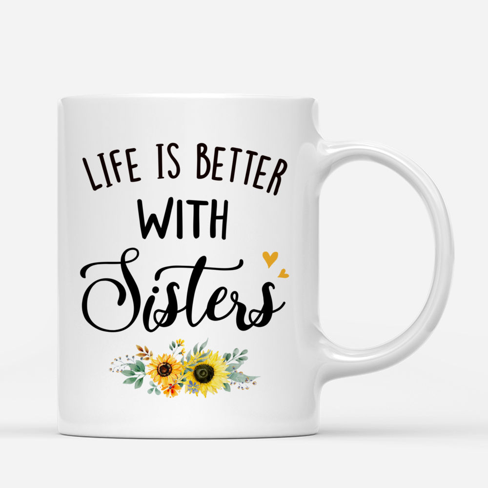 Sunflower Farm - Life Is Better With Sisters - Personalized Mug_2