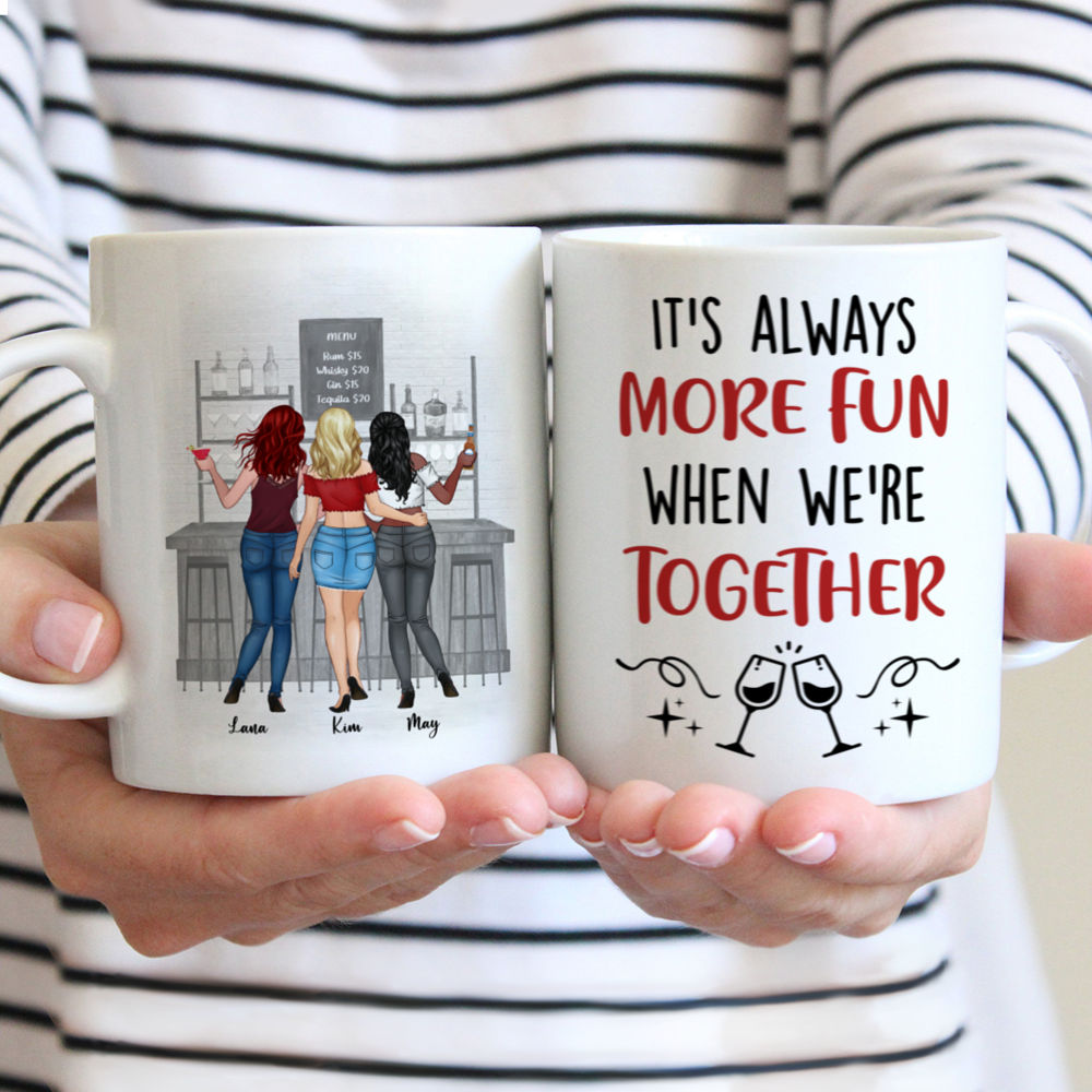 Personalized Mug - Up to 6 Girls - It's always more fun when we're together_(BG Black)