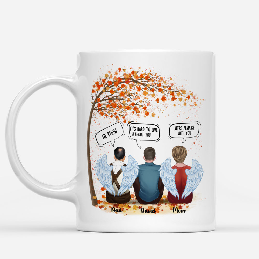 Personalized Mug - Memorial Mug - It's Hard To Live With Out You Mom & Dad