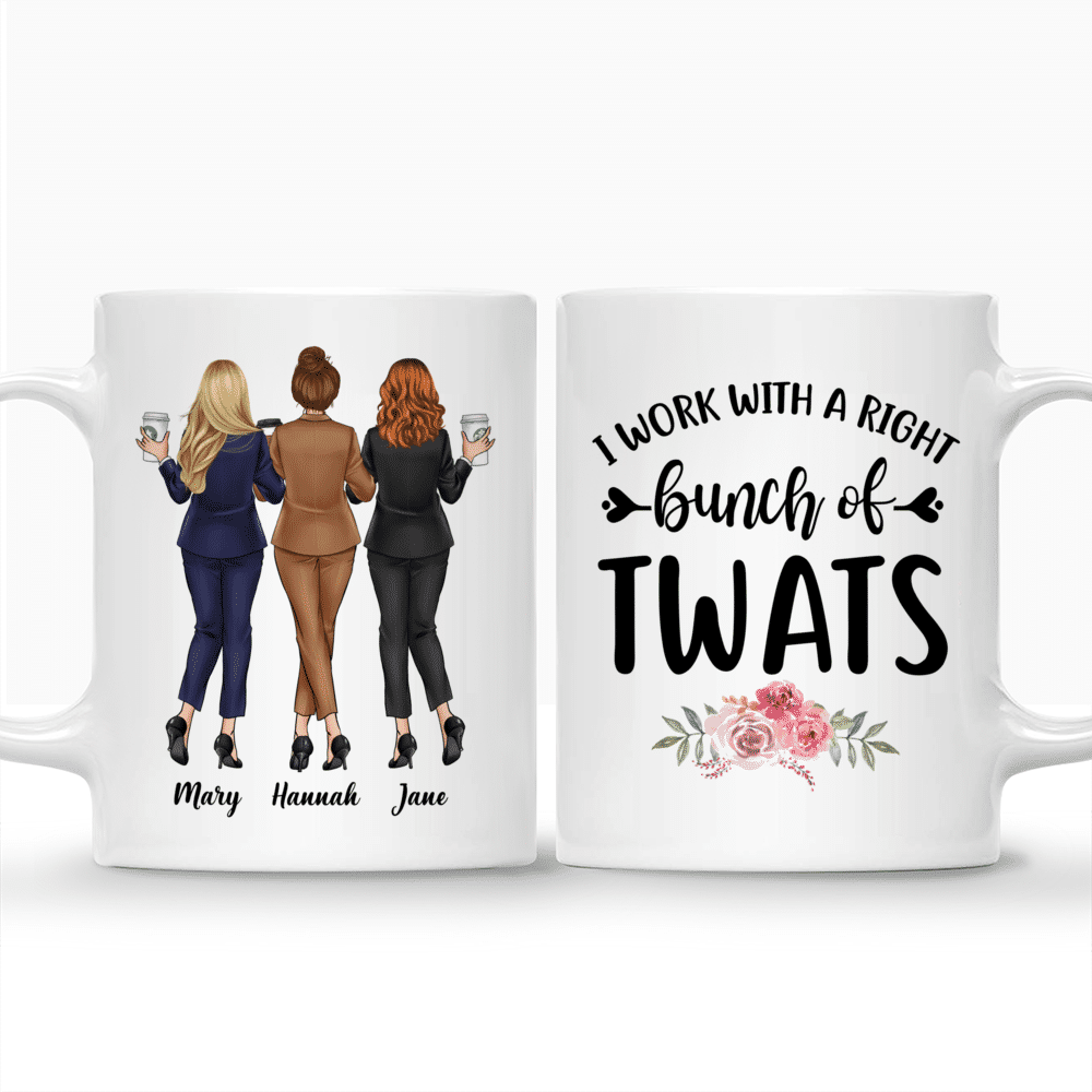Personalized Mug - Colleague Mug - I Work With A Right Bunch Of Twats - Up to 5 Ladies_3