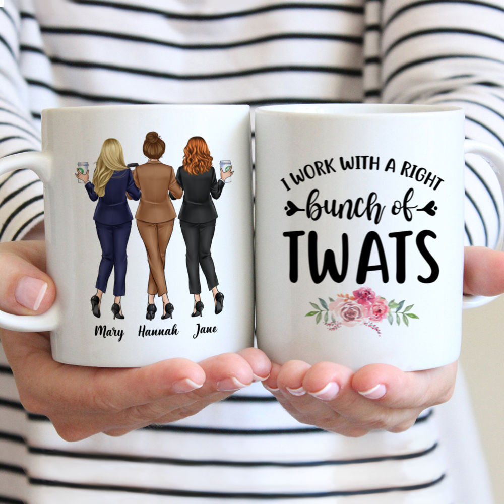 Personalized Mug - Colleague Mug - I Work With A Right Bunch Of Twats - Up to 5 Ladies