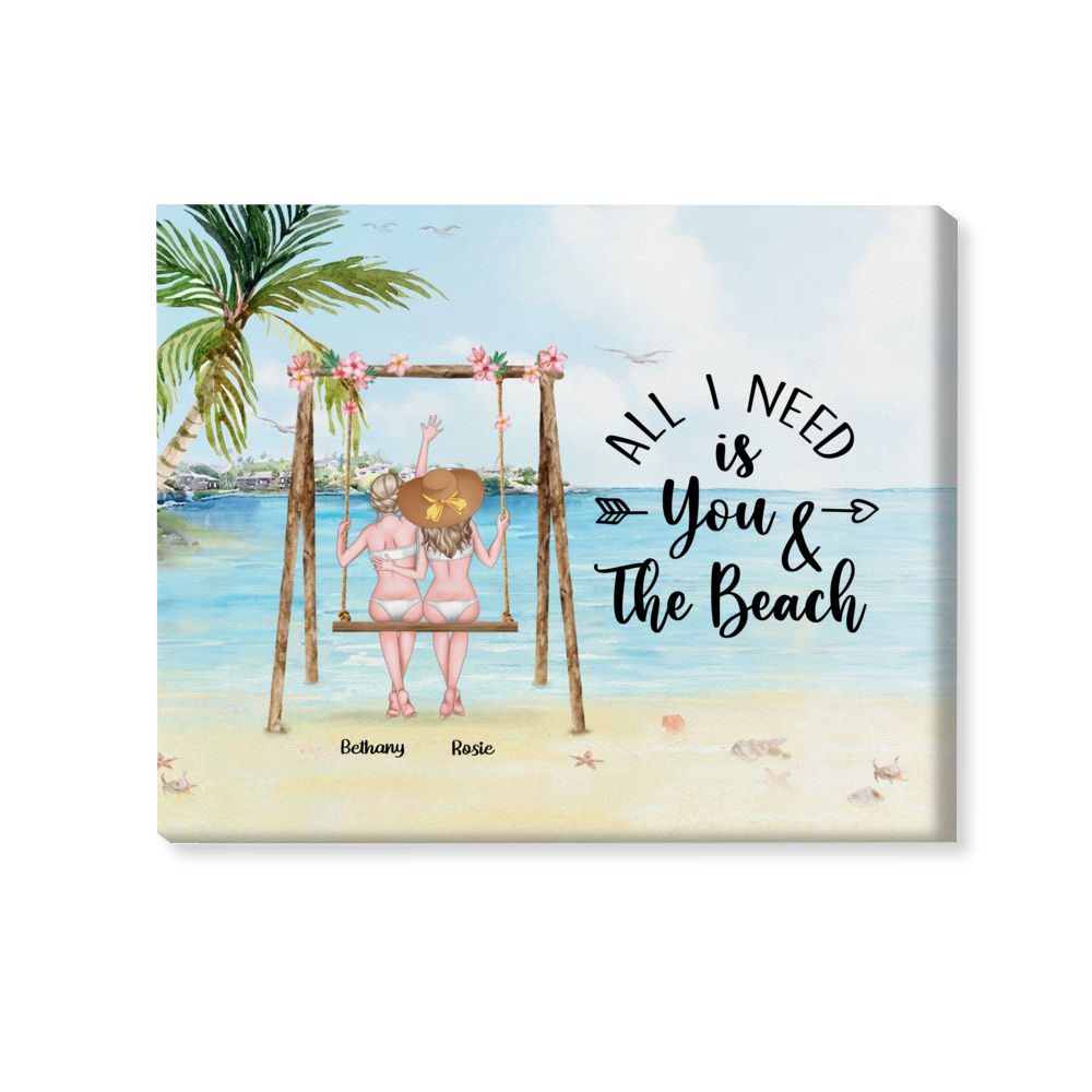 Personalized Wrapped Canvas - Beach Girls - Landscape Canvas - All i need is you and the beach