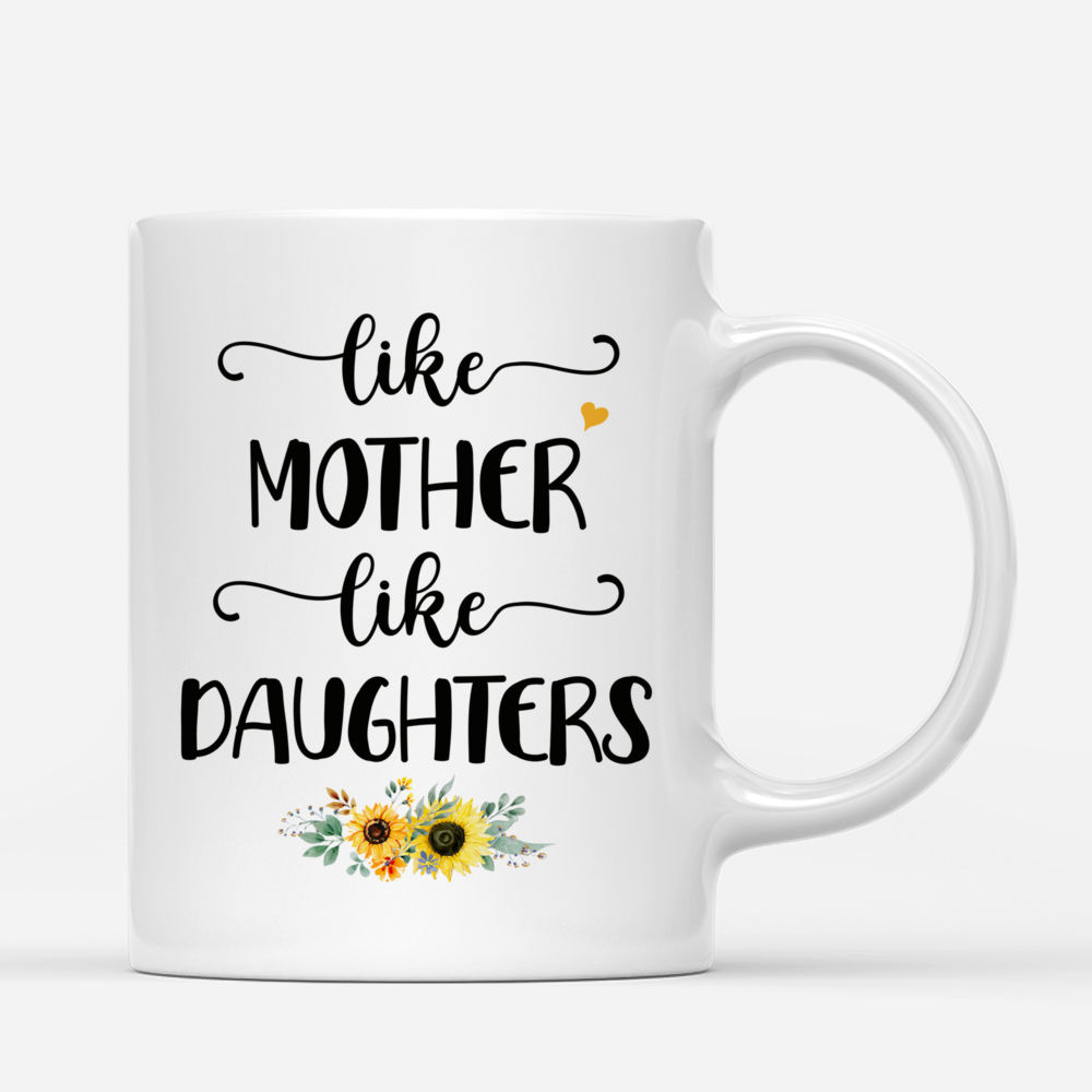 Personalized Mug - Mother & Daughter - Like Mother Like Daughters - Sunflower_2