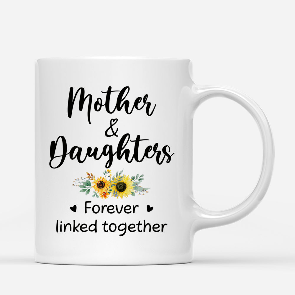 Mother & Daughter - Mother & Daughters Forever Linked Together - Sunflower - Personalized Mug_2