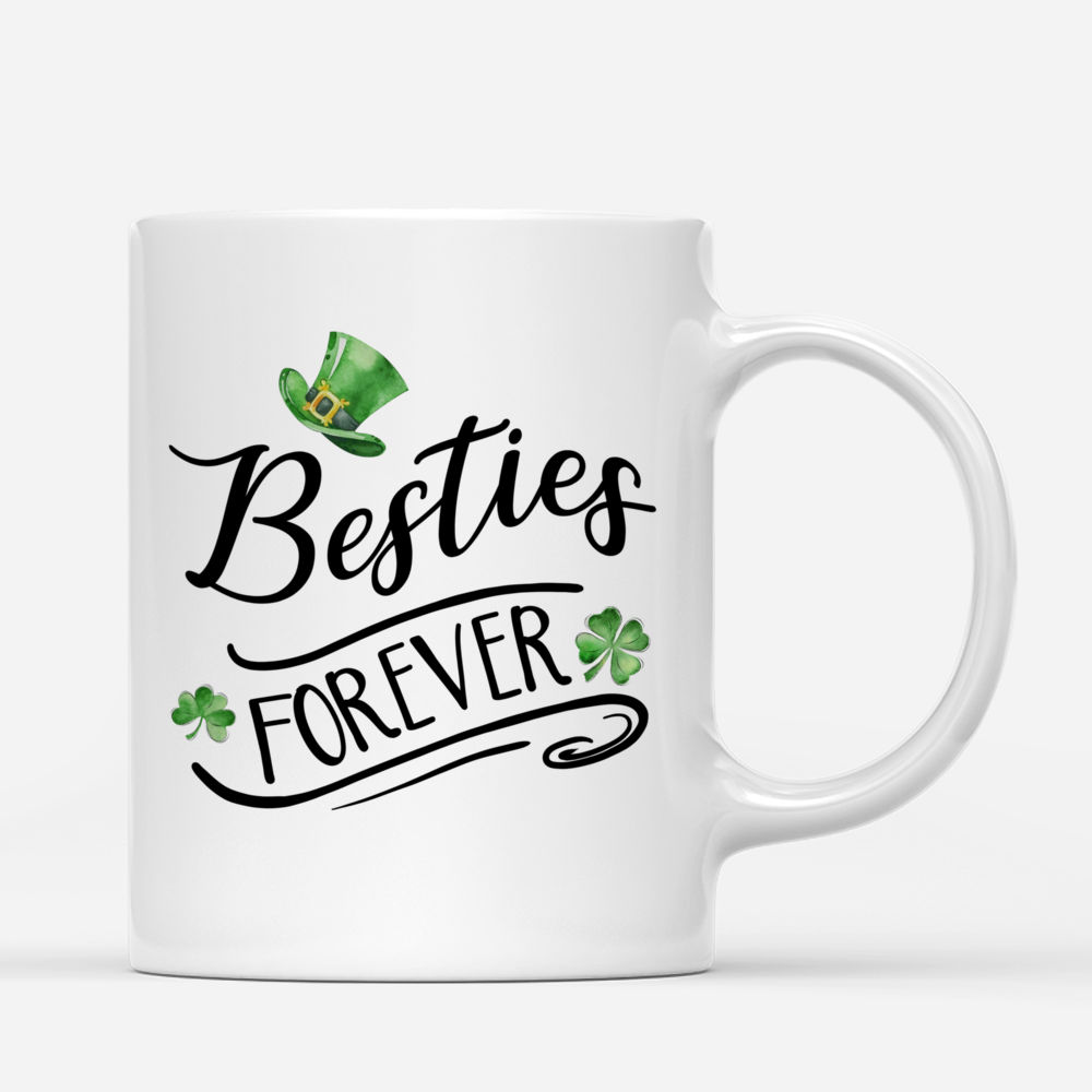 Patrick's Day - Besties Forever - Personalized Mug_2