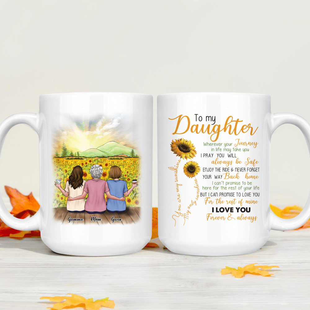 Mother & Daughter - To My Daughter, Wherever Your Journey In Life may Take  You - Sunflower