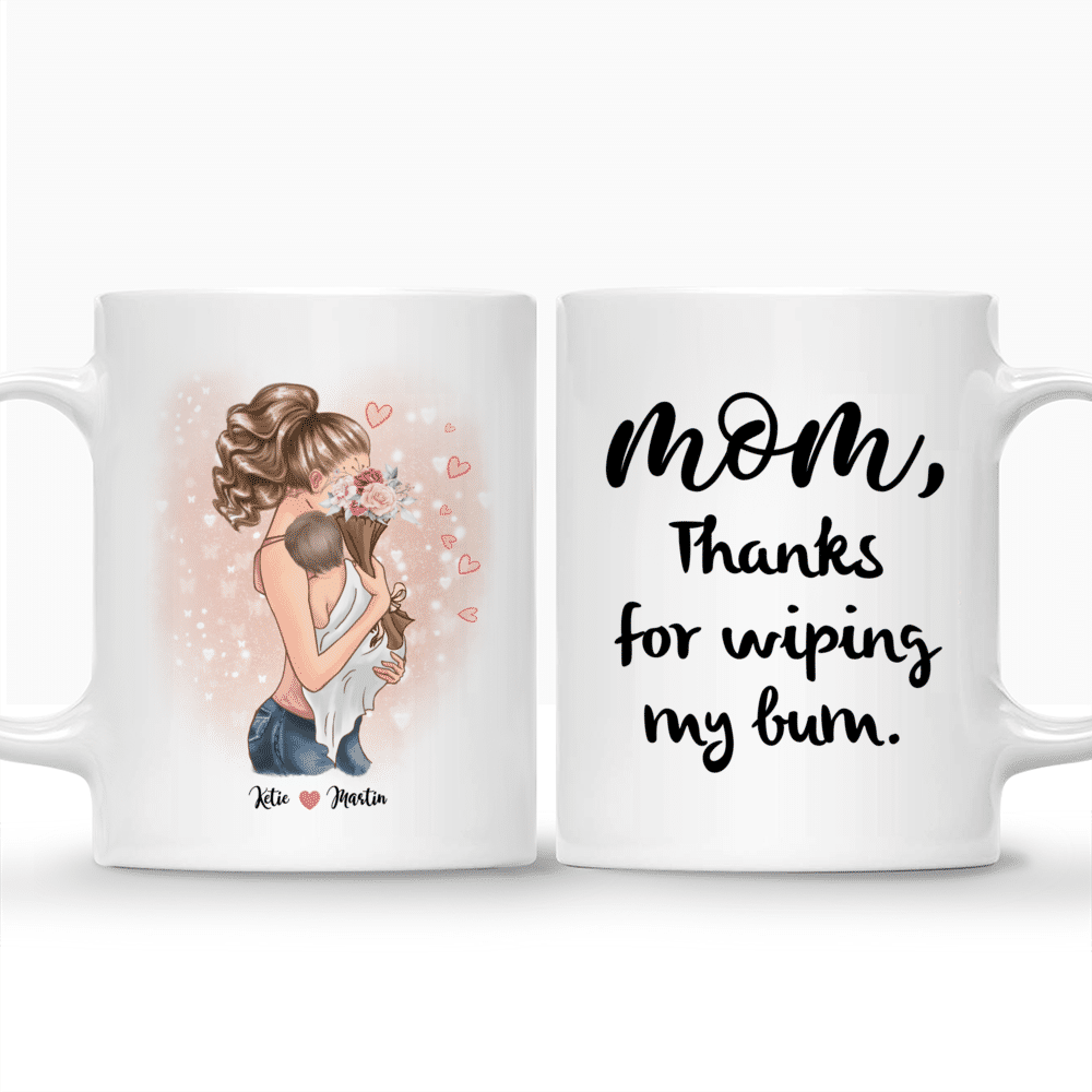 Personalized Mug - Family - Mom, thanks for wiping my bum._3