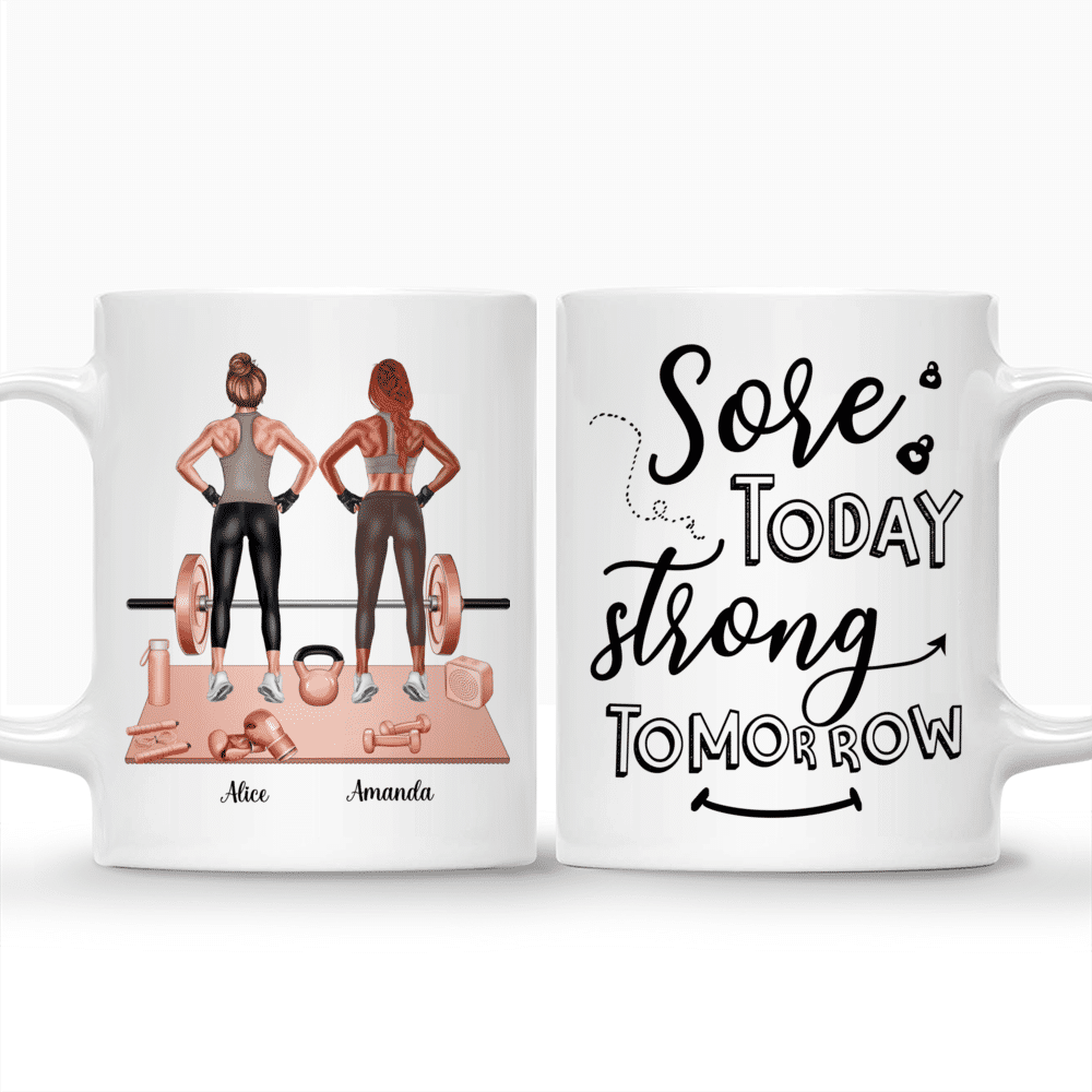 Personalized Mug - Sore Today Strong Tomorrow (Gym Sisters)_3