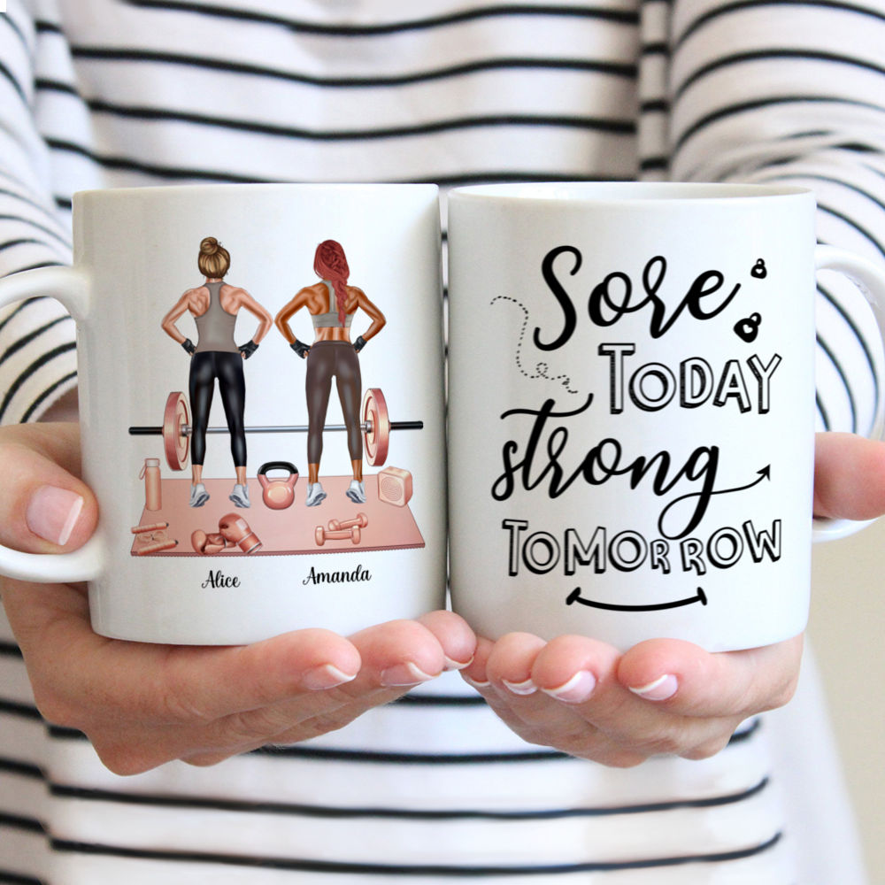 Personalized Mug - Sore Today Strong Tomorrow (Gym Sisters)