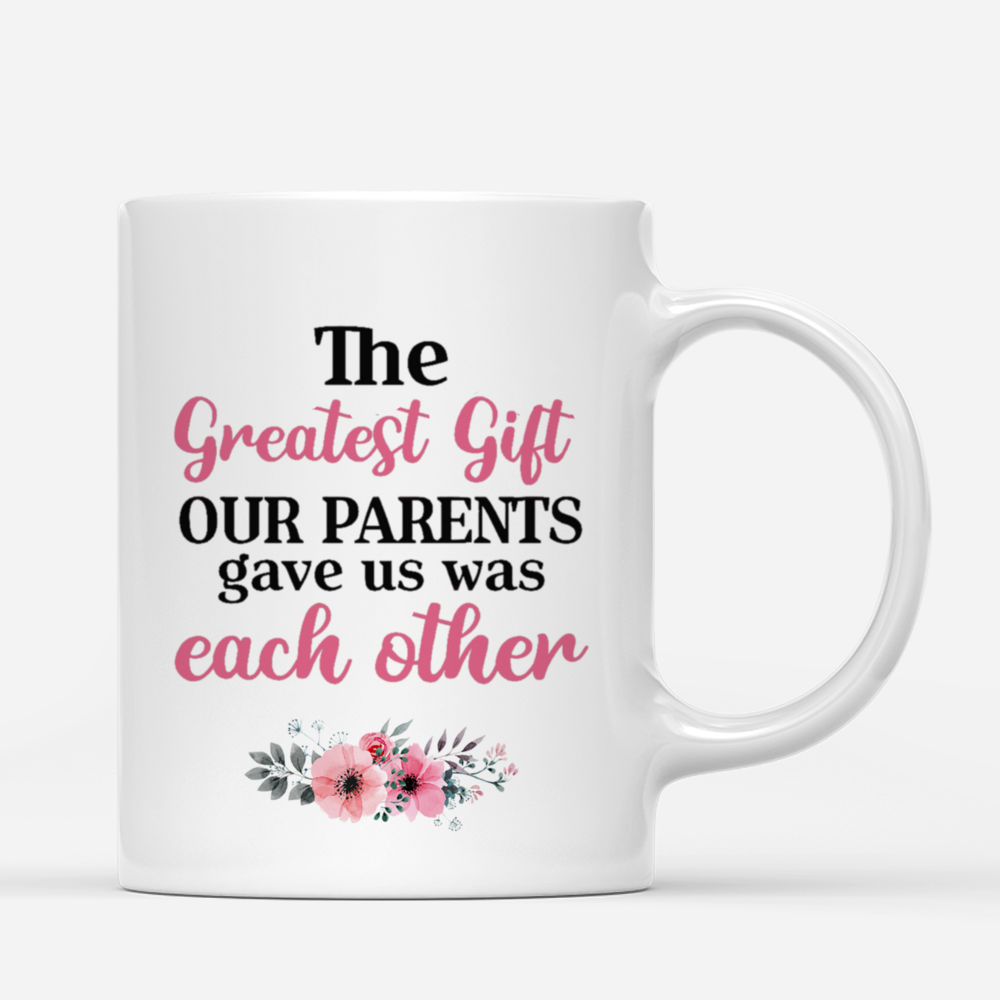 Personalized Mug - Up to 6 Sisters - The greatest gift our parents gave us was each other (BG mountain 1) - Red_2