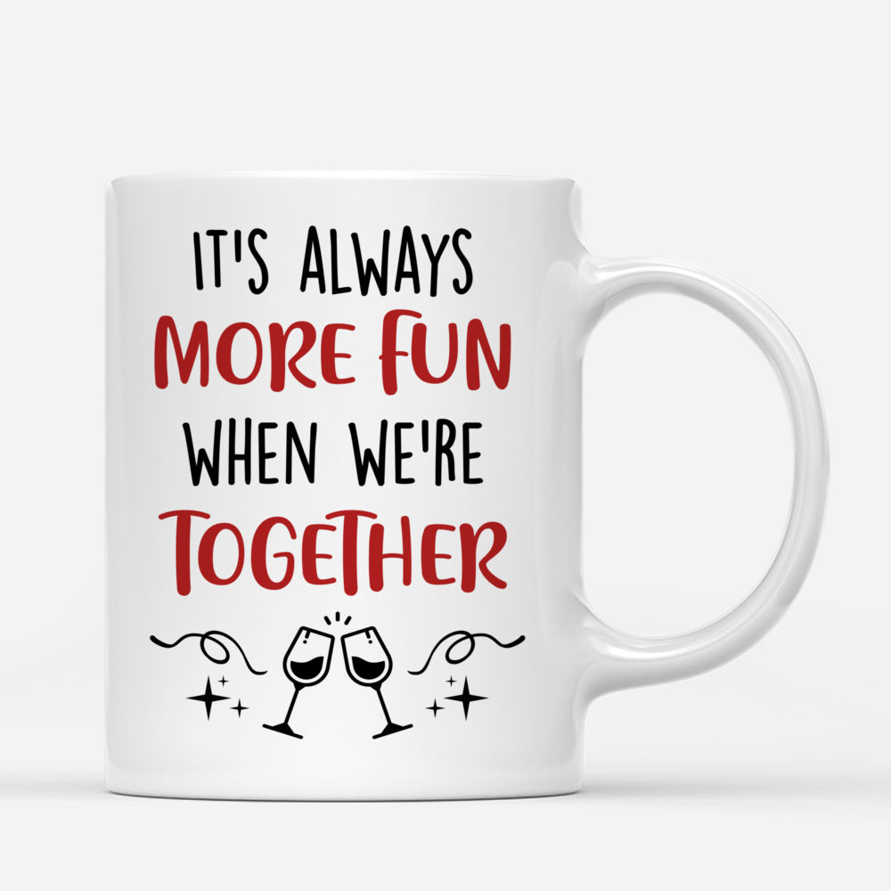 Personalized Mug - Up to 6 Women - It's always more fun when we're together (BG mountain 2) - Red_2