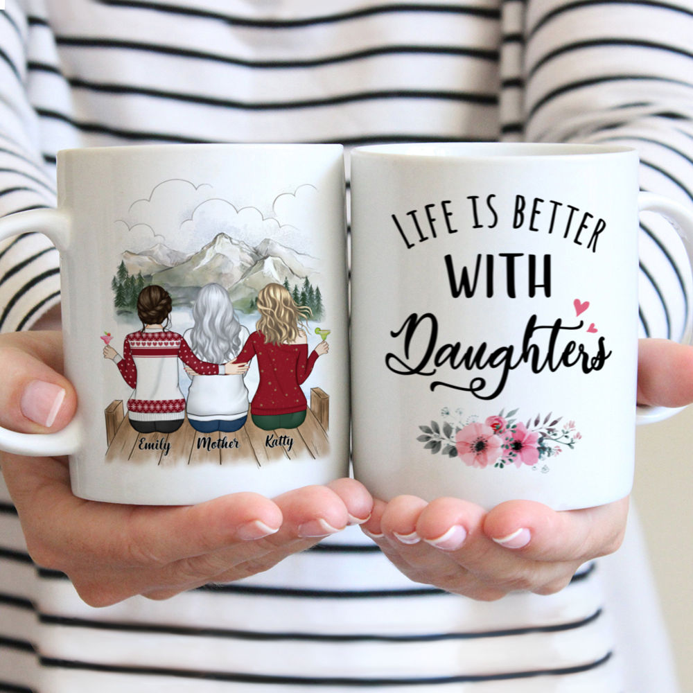 Mother and Daughter - Life is better with Daughters (3215) - Personalized Mug