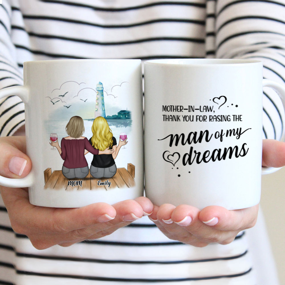 Personalized Mug - Mother's Day - Mother-in-law, Thank You For Raising The Man Of My Dreams