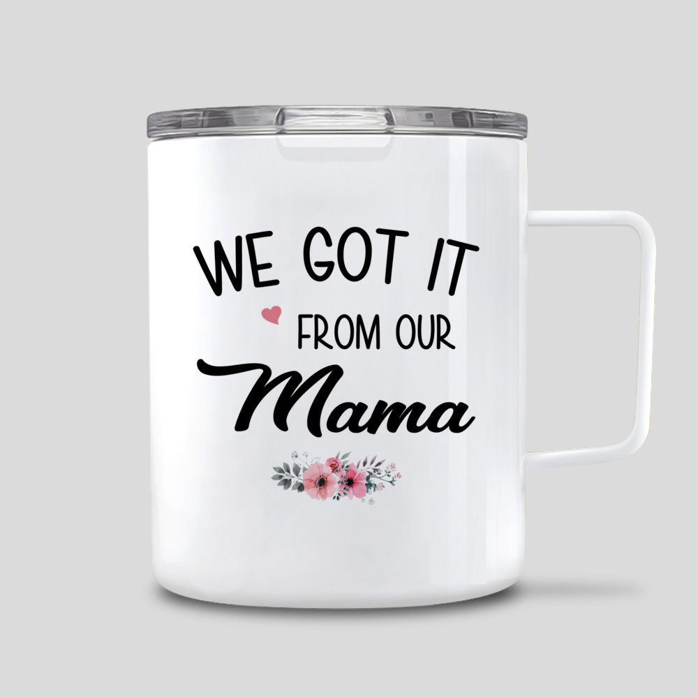 Personalized Mug - Mother & Daughters - We Got It From Our Mama (2.1)