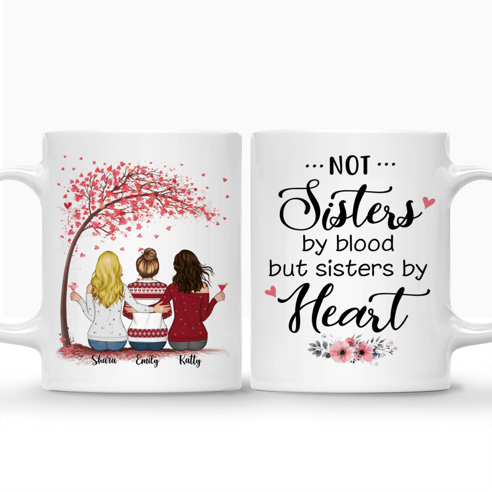 Personalized Mug - Up to 5 Women - Not sisters by blood but sisters by heart (3239)_3