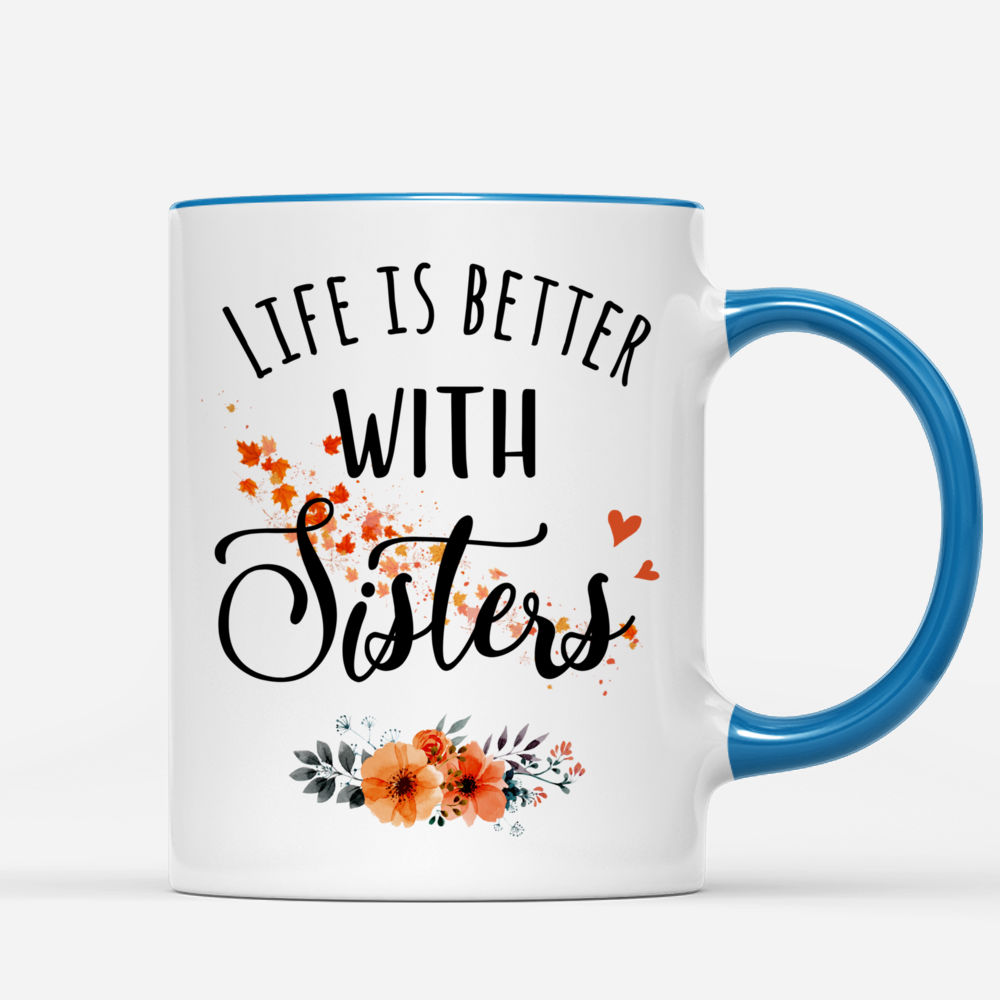 Life Is Better With Sisters Best Sister Ever' Full Color Mug