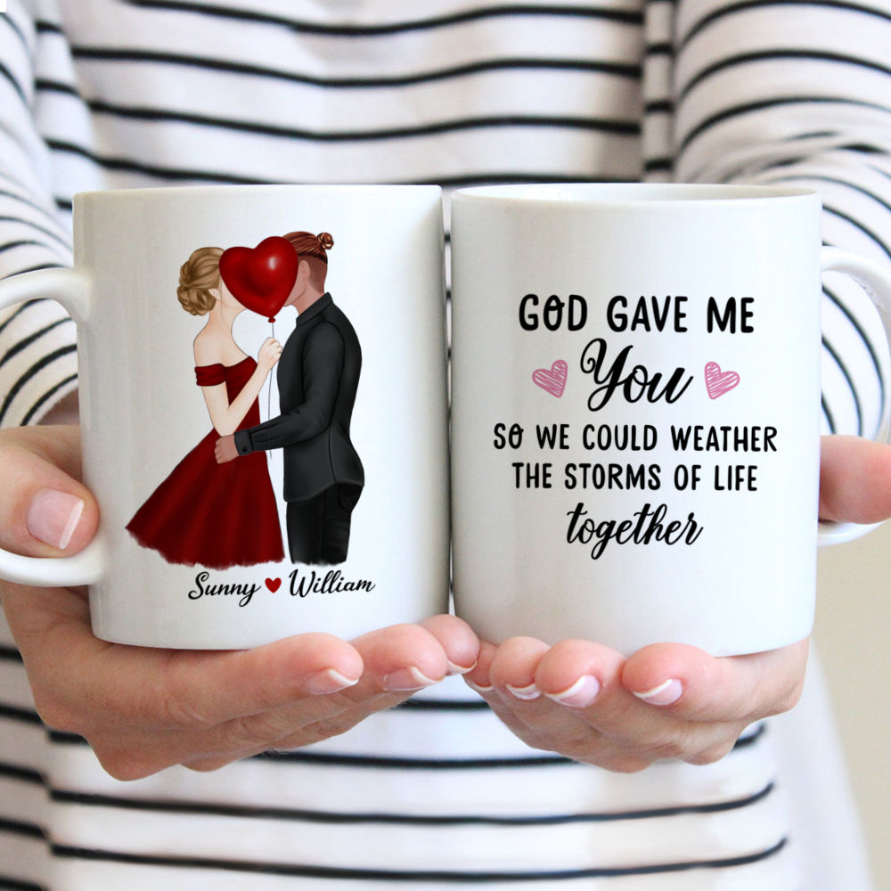 Personalized Mug - Kissing Couple 2 - God gave me you so we could weather the storms of life together - Couple Gifts, Couple Mug