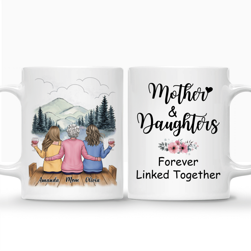 Personalized Mug - Mountain View - Mother & Daughters Forever Linked Together_3