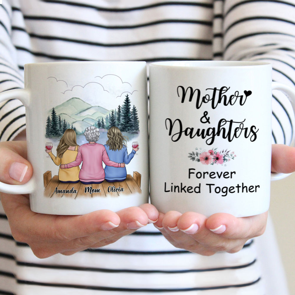 Personalized Mug - Mountain View - Mother & Daughters Forever Linked Together