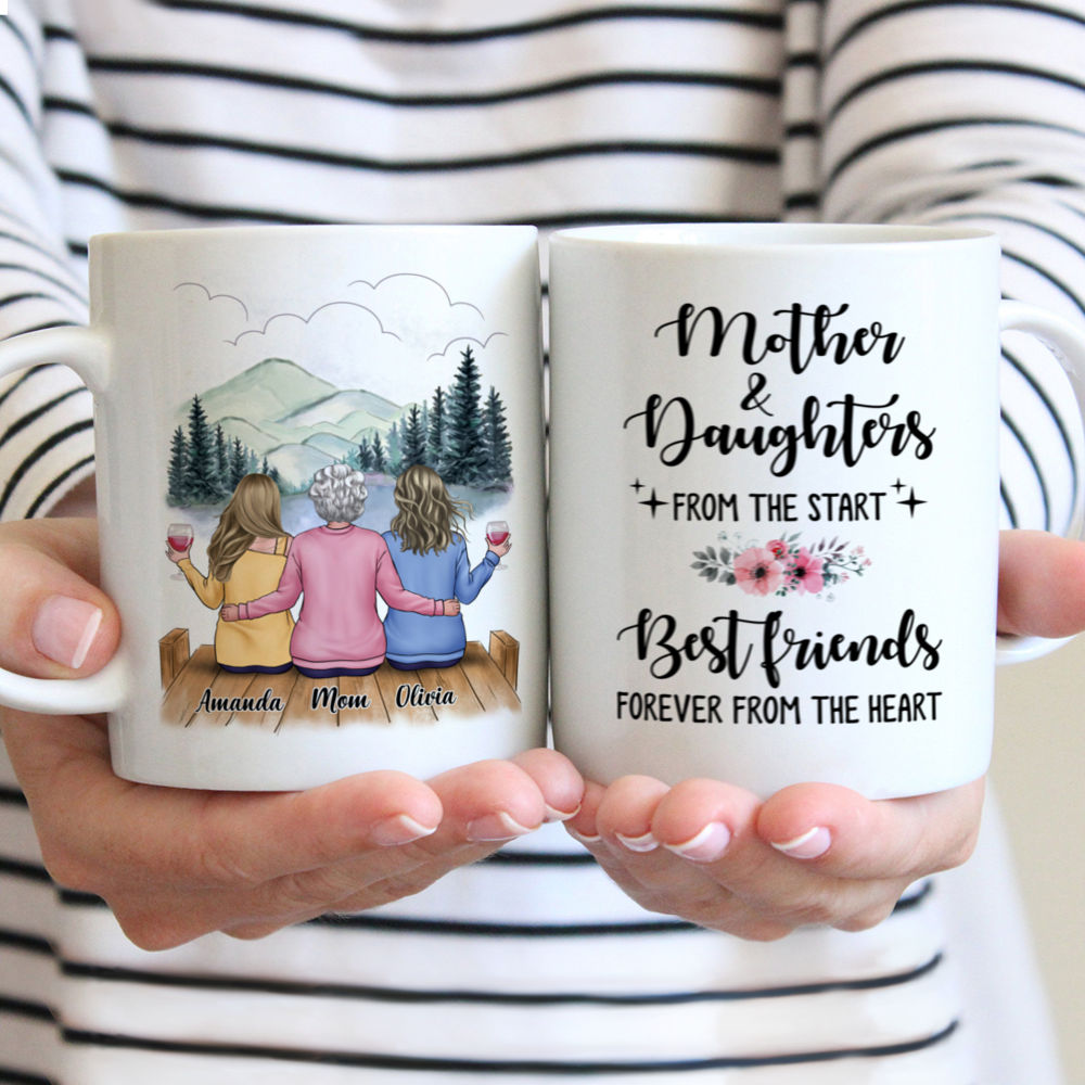 Personalized Mug - Mountain View - Mother and Daughters from the start. Best friends forever from the heart